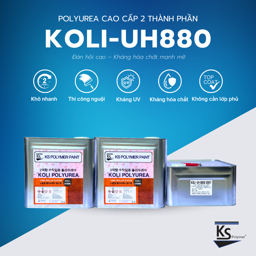 POLYUREA nguội KOLI-UH880 – Chống thấm sàn gốc Polyurea khô nhanh, bền bỉ