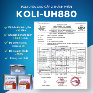 POLYUREA nguội KOLI-UH880 – Chống thấm sàn gốc Polyurea khô nhanh, bền bỉ